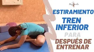 Rutina de Estiramiento para Piernas y Glúteos