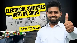 What Switches Are Used in Ship Electrical Transmission | Merchant Navy Decoded