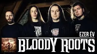 Bloody Roots - Ezer év