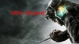 Dishonored Ep. 11 - Rocketeers