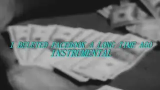 $UICIDEBOY$ - I DELETED FACEBOOK A LONG TIME AGO (INSTRUMENTAL)