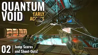 QUANTUM VOID // 02: Jump Scares and Shoot-Outs! // QUEST 3 Gameplay