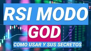 EL INDICADOR RSI 😎😇 / Aprende a usar el RSI de forma adecuada