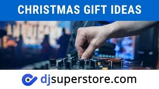 Christmas gift ideas from DJ Superstore