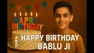 🎂 Happy Birthday Bablu Ji | Special Birthday Song | Happy Birthday Name Songs #video #videos #party