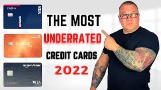 The Most Underrated Credit Cards in 2022