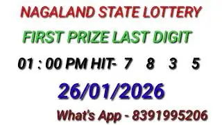 First Prize Last Digit ll Nagaland Lottery Target Number ll Date- 26/01/2026