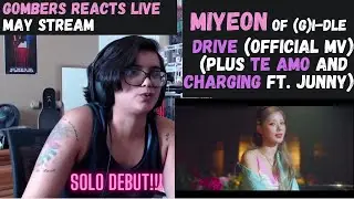 MIYEON (of (G)I-DLE) | Solo Debut! Drive MV, Te Amo, + Charging ft. JUNNY | Gombers Reacts Live