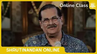 Shrutinandan Online - Learn from the Maestro | Guru Shishya Parampara