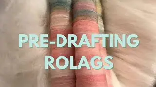 Pre-Drafting: Rolags