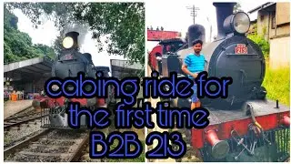 B2B 213 Steam engine driver's cabin ride for the first time | පළමු වරට වාෂ්ප එන්ජිමක සවාරිය