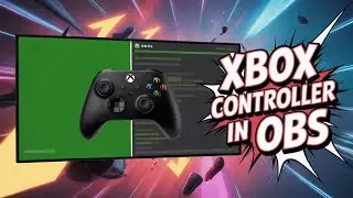 Easy Xbox Controller Overlay Setup for OBS