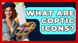 What Are Coptic Icons? - Art Across Cultures