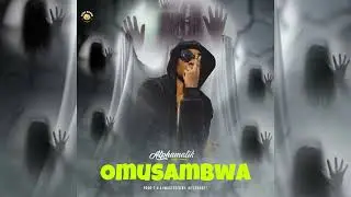 Omusambwa By Alphamatik Baby Bombe (Ofiicial Audio)