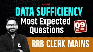 RRB Clerk Mains | Data Sufficiency | Data Sufficiency Tricks | 9 Days Left | Reasoning by Saurav Sir