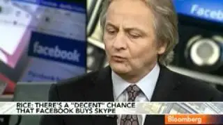 Rice Sees `Decent Chance' of a Facebook-Skype Merger