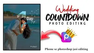 Wedding Countdown Photo Editing In Picsart || Save The Date Photo Editing In Picsart 🔥