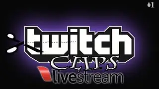 Twitch clips (ep.1)