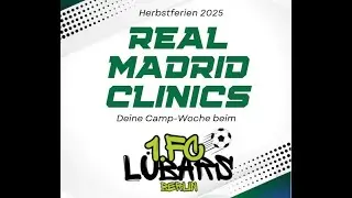 Real Madrid Clinics Fussball Camp beim 1.FC Lübars TAG 1