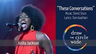 Draw the Circle Wide, Ser. 2, Ep. 1 Song: Aisha Jackson - 