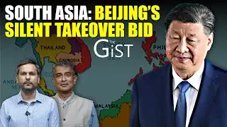 Submarines To Social Media: China's Long Game in South Asia || The Gist