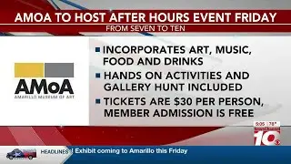 VIDEO: Amarillo Museum of Art to host Art After Dark Friday