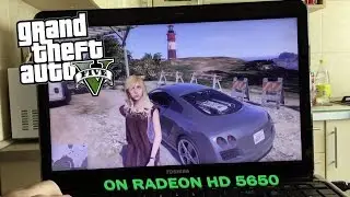GTA V on Radeon HD 5650 (High settings! Piece of Cake)