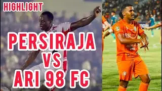Persiraja Banda Aceh vs Ari 98 FC | Highlight | Friendly Match