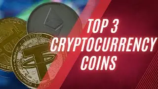 Top 3 Cryptocurrencies: Understanding Market Dynamics and Price Trends  | #bitcoin #ethereum  #usdt