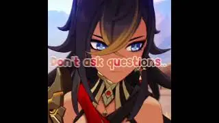 Don&rsquo;t ask questions .. 🤫😔✨ #genshinimpact #genshin #shorts #dehya #cyno