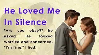 He Loved Me In Silence | Learn English Through Story Level 2 | Graded Reader (B1/B2)