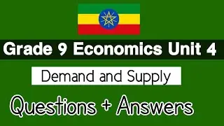 Economics Grade 9 unit 4 Introduction to Demand and Supply - Questions with answers 