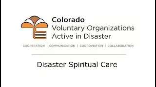 Colorado Disaster Spiritual Care Overview Training