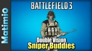 Sniper Buddies - Double Vision (Battlefield 3 Recon Gameplay/Commentary)