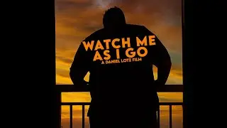 Watch Me As I Go | A Romantic Feature Film