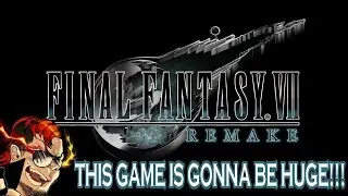 FINAL FANTASY VII REMAKE EPISODES WILL EACH BE THE SIZE OF A FULL GAME!