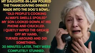 'Old People’s Cooking Always Smells Spoiled ' My Daughter In Law Laughed And Fed It To The Dog