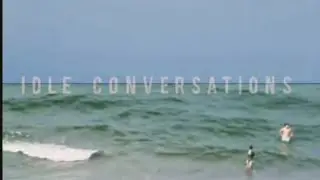 Rivers of Glass - Idle Conversations