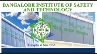 Bangalore Institute of Safety and Technology BIST - BIST TOUR