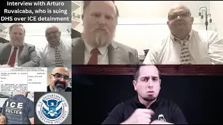 Interview with Arturo Ruvalcaba, who is suing DHS over ICE detainment
