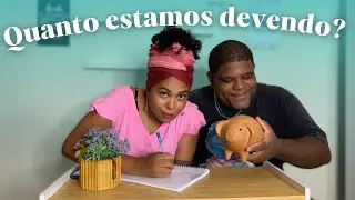 Descobrindo o total da nossa dívida e como vamos sair dela começando pela organização financeira