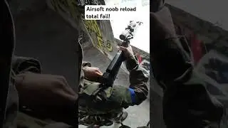 Airsoft noob reload, total fail! #airsoft #milsim #military #army #fakegun #combat #fail  #noob