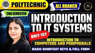IT SYSTEM | UNIT - 1 | Lec - 4 Introduction to Computers and Peripherals | 2NDSEM ALL BRANCHE #upbte