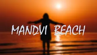 Mandvi Beach - A day to remember | Cinematic Travel Video | Nikon D5600