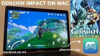 ☘️ Обновленная версия Genshin Impact для MacBook с обложкой Playcover!! + настройка клавиш 🎮