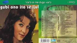 Azemina Grbic - Var'o si me dugo var'o - (Audio 2003)