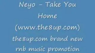 NEYO - TAKE YOU HOME(2009 NEW !!)[WWW.THE8UP.COM]