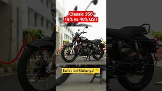 🚨 Bullet Lovers Confused! | Bullet पर 18% या 40% GST? पूरा सच जानो