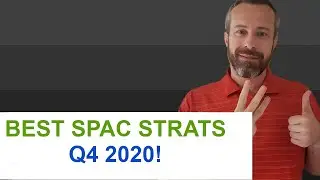 3 BEST SPAC Investing Strategies For Q4 2020!