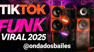 TIK TOK FUNK VIRAL 2025 | PLAYLIST FUNK 2025 | FUNK SEM PALAVR&Atilde;O | AS MAIS TOCADAS TIK TOK 2025✓